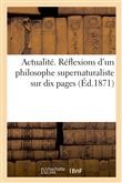 Actualité. Réflexions d'un philosophe supernaturaliste sur dix pages de la Lettre de M. Alexandre