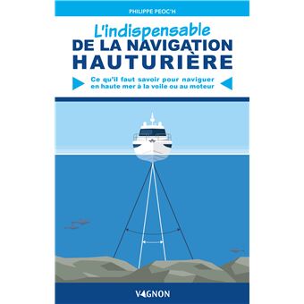 L'indispensable de la navigation hauturière