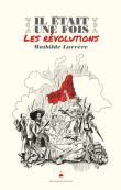 Il était une fois les révolutions