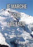 Je marche sur les eaux