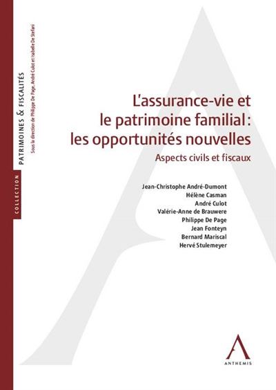 L assurance-vie et le patrimoine familial : les opportunites nouvelles