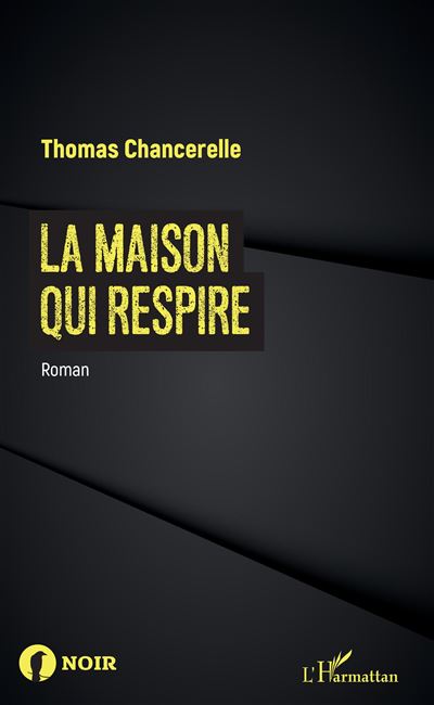 La Maison qui respire - Thomas Chancerelle - broché