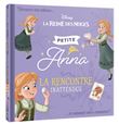 LA REINE DES NEIGES - Petite Anna - La rencontre inattendue - Disney