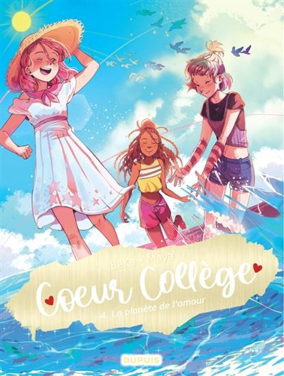 Coeur Collège Tome 4 La Planète De Lamour Dernier Livre De Béka