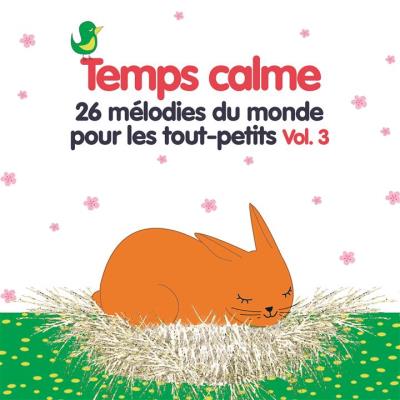 Temps calme 26 melodies du monde/vol 3