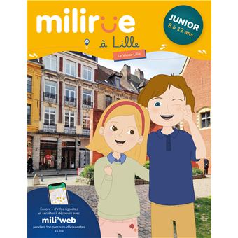 Milirue dans le Vieux-Lille, version Junior (8 - 12 ans)