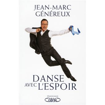 Danse avec l'espoir - broché - Jean Marc Genereux - Achat ...