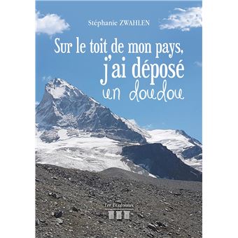 Sur le toit de mon pays, j'ai déposé un doudou