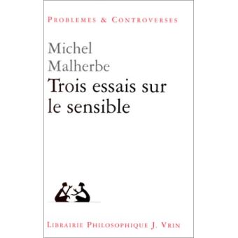 Trois essais sur le sensible