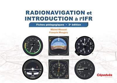 234 fiches pédagogiques de radionavigation et d'introduction à l'IFR
