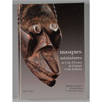 Masques miniatures de Côte d'Ivoire, de Guinée et du Liberia