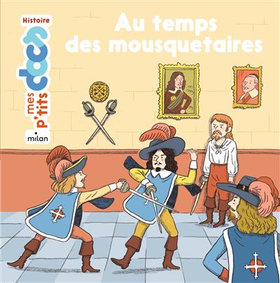 Au temps des mousquetaires - Stéphanie Ledu - cartonné