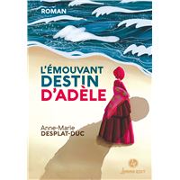 L'EMOUVANT DESTIN D'ADELE