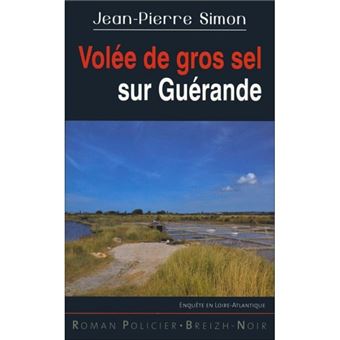 Volee de gros sel sur guerande