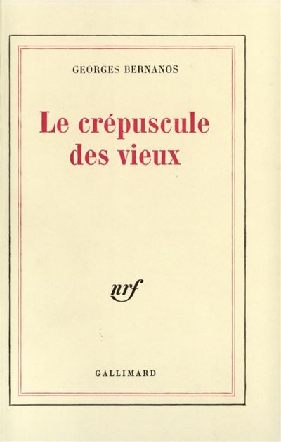 Le crépuscule des vieux - Georges Bernanos - (donnée non spécifiée)