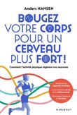 Bougez votre corps pour un cerveau plus fort