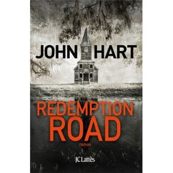 35 Best Images Redemption Road John Hart Movie - Redemption Road: A Novel by John Hart - St. Martin's ...