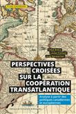 Perspectives croisees sur la cooperation transatlantique