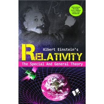 Relativity: The Special and the General Theory The Special and General ...