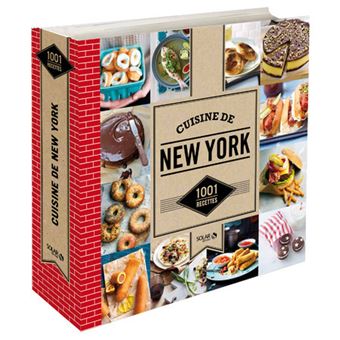 Cuisine De New York 1001 Recettes 1001 Recettes Relie Collectif Achat Livre Fnac