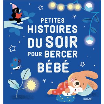 Petites Histoires Du Soir Pour Bercer Bebe Cartonne Collectif Collectif Livre Tous Les Livres A La Fnac