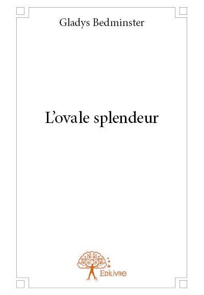 L'ovale splendeur