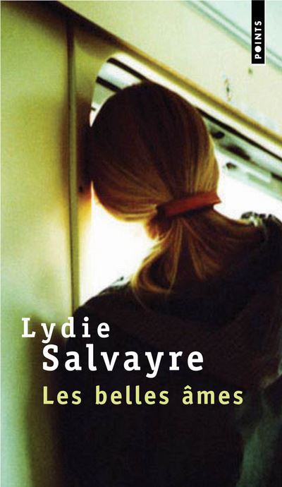 Les Belles âmes - Lydie Salvayre - Poche