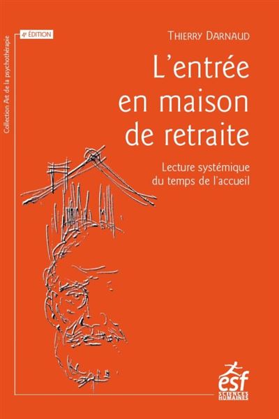 L'entrée en maison de retraite ned - Thierry Darnaud - broché