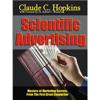 Claude C. Hopkins' Scientific Advertising