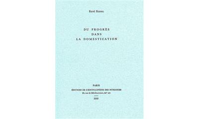 Du progrès dans la domestication