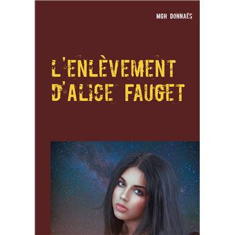 L'enlèvement d'Alice Fauget