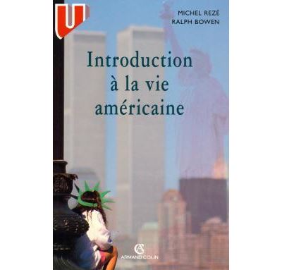 Introduction à la vie américaine - Michel Rézé - (donnée non spécifiée)