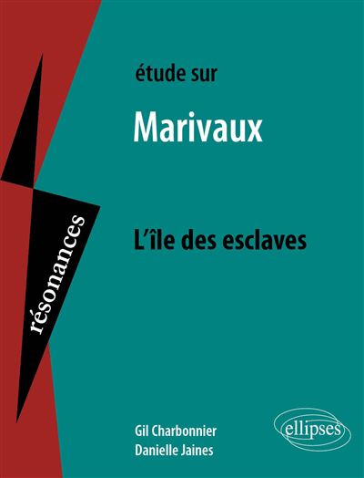 Marivaux, L'Ile des esclaves - Gil Charbonnier - broché