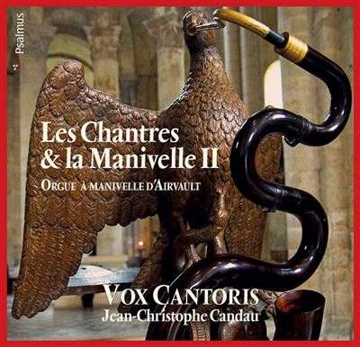 Les Chantres et la Manivelle II : L'orgue à manivelle d'Airvault