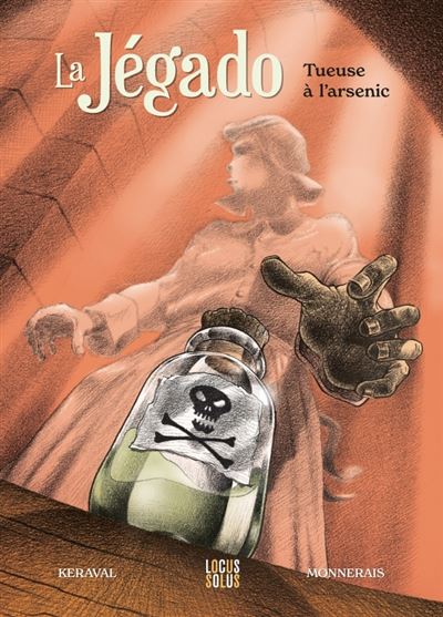 La Jégado - Tueuse à l'arsenic