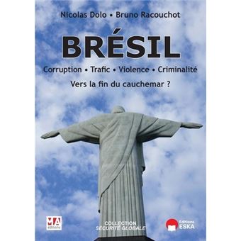 Bresil corruption trafic violence criminalite