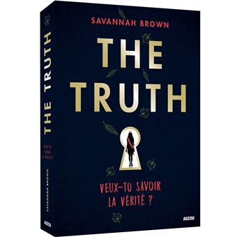 The truth - veux-tu savoir la verite ?