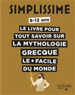 Simplissime - Tout savoir sur la mythologie grecque