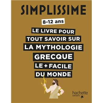 Simplissime - Tout savoir sur la mythologie grecque