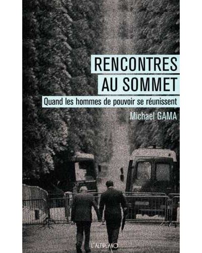 michael gama rencontre au sommet