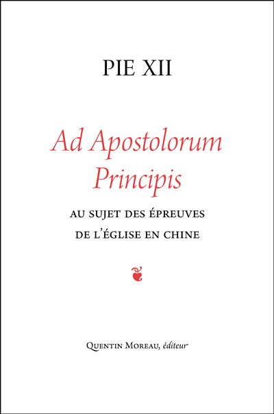 Ad Apostolorum Principis -  Pie XII - broché