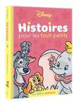 DISNEY - Histoires pour les tout-petits - Les bébés animaux