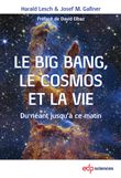 Le Big Bang, le cosmos et la vie