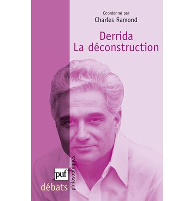 Derrida. La déconstruction - Charles Ramond - broché
