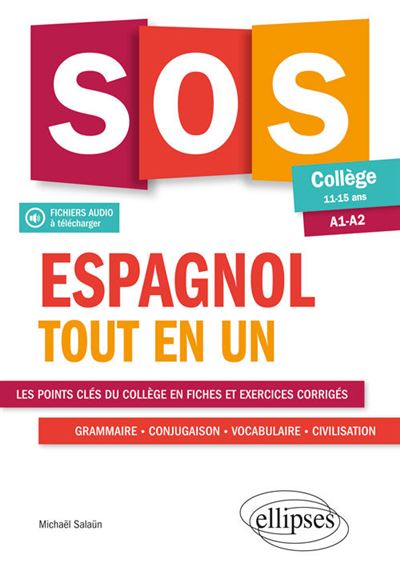 SOS Espagnol collège A1-A2 Tout en un
