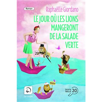 les jours o� les lions mangeront de la salade verte