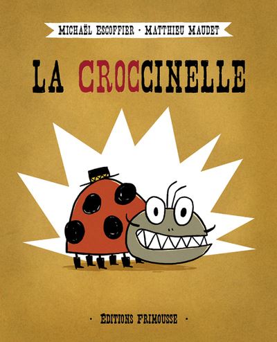 La Croccinelle - Michaël Escoffier - relié