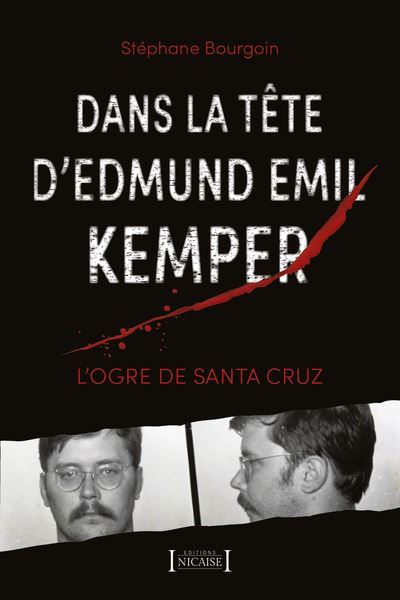 Ed KEMPER - Dans la peau d'un tueur to be released soon - Edmund