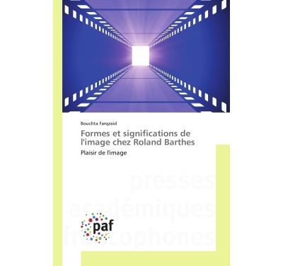 Formes et significations de l'image chez roland barthes - pl
