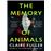 The Memory Of Animals